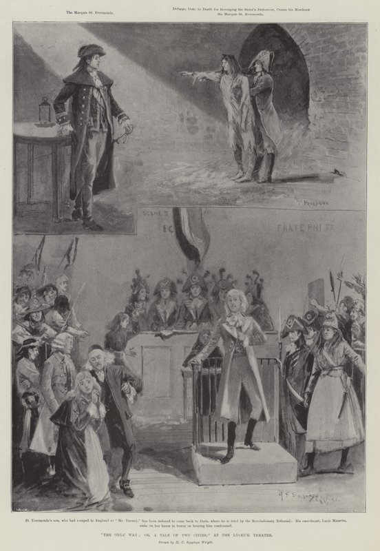 De enige weg; of, Een verhaal van twee steden, in het Lyceum Theatre door Henry Charles Seppings Wright